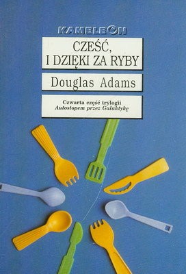 Cześć, i dzięki za ryby (Polish language, 1995, Zysk i S-ka Wydawnictwo)
