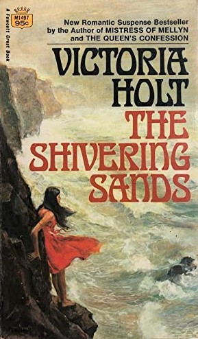 Eleanor Alice Burford Hibbert: The shivering sands (1970, Fawcett Crest)