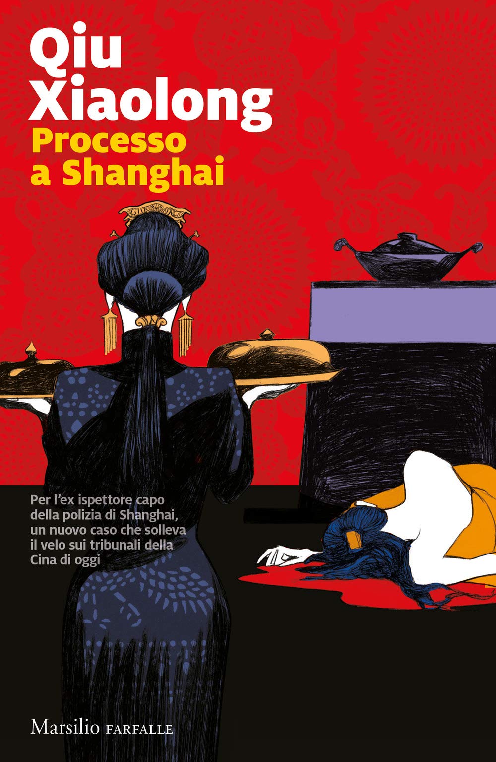 Qiu Xiaolong: Processo a Shanghai (Italian language, 2021, Marsilio)