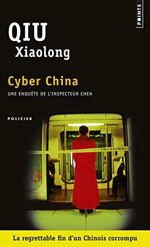 Qiu Xiaolong: Cyber China (French language, 2013)