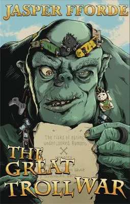 Jasper Fforde: The Great Troll War (2022, Hodder & Stoughton)