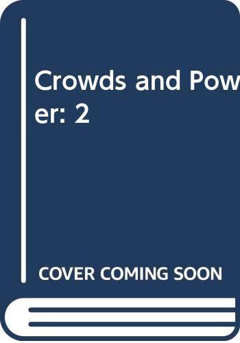 Elias Canetti: Crowds and Power (1966)