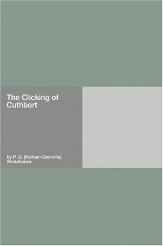 The Clicking of Cuthbert (Paperback, 2006, Hard Press)