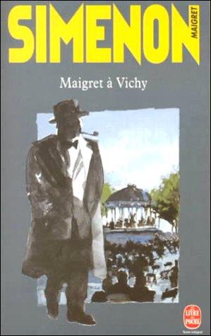 Maigret a Vichy (Paperback, French language, 2000, Livre de Poche)