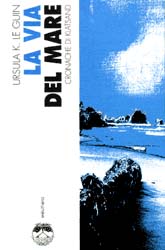 La via del mare (Paperback, Italiano language, Eleuthera)