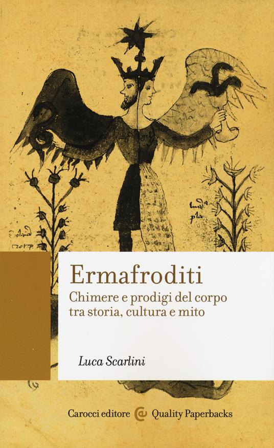 Luca Scarlini: Ermafroditi (Paperback, Italian language, 2015, Carocci editore)