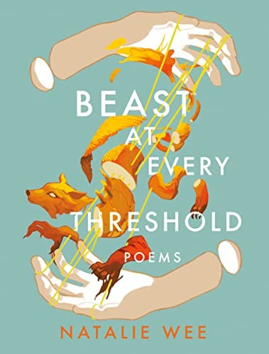 Beast at Every Threshold (2022, Arsenal Pulp Press)