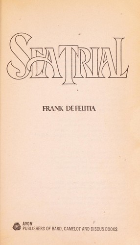 Frank De Felitta: Sea trial (1982, Avon Books)