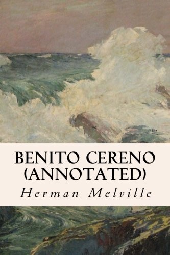 Benito Cereno (Paperback, 2016, CreateSpace Independent Publishing Platform)
