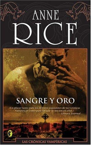 Sangre y oro (Paperback, Spanish language, 2003, Ediciones B)