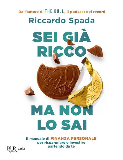 Riccardo Spada: Sei già ricco ma non lo sai