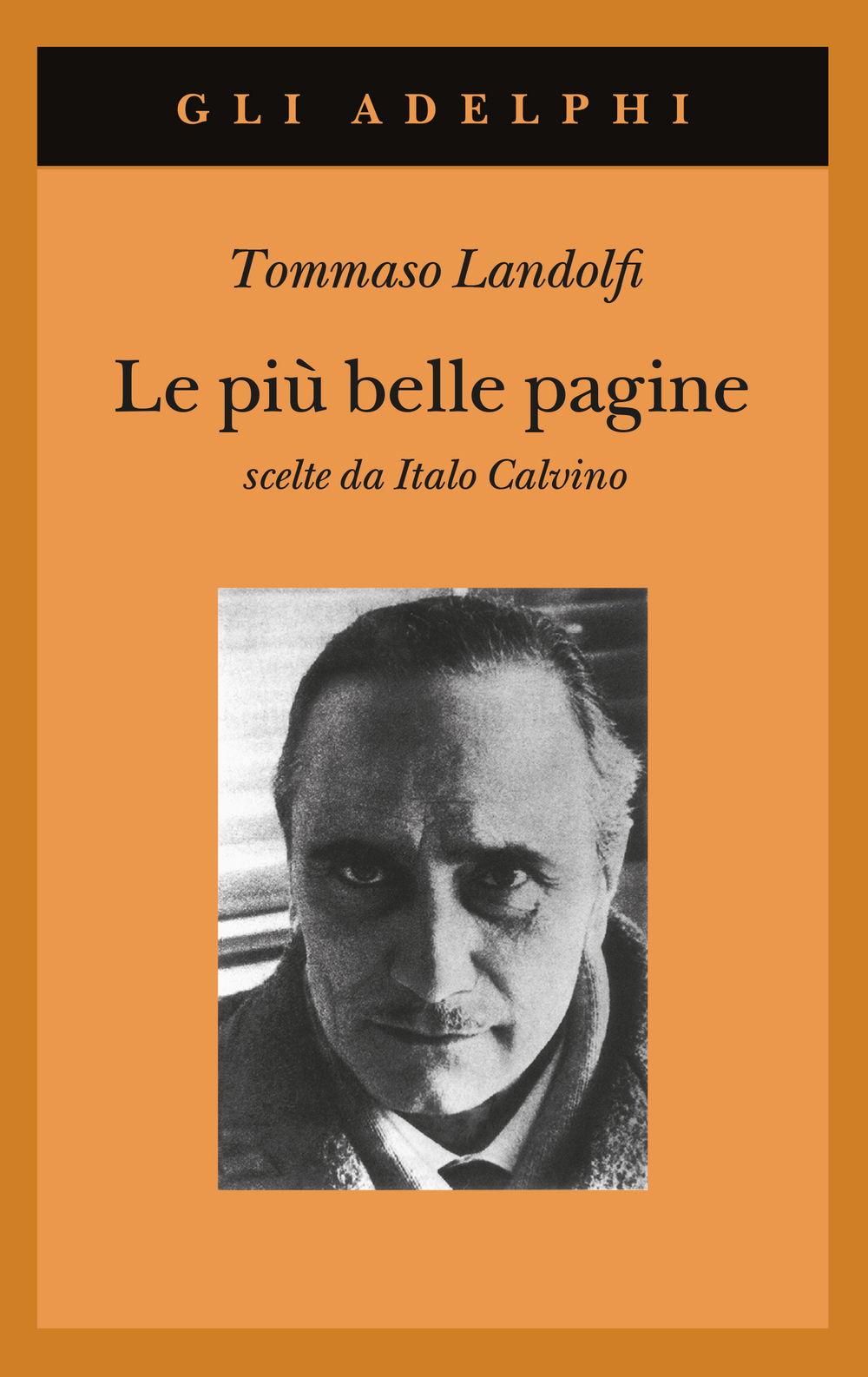 Tommaso Landolfi: Le più belle pagine (Paperback, Italiano language, 2001, Adelphi)