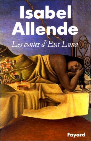 Les Contes d'Eva Luna (Paperback, 1991, Fayard)