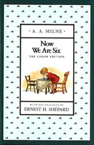Now We Are Six (Full-Color Gift Edition) (Hardcover, 1992, Dutton Juvenile)