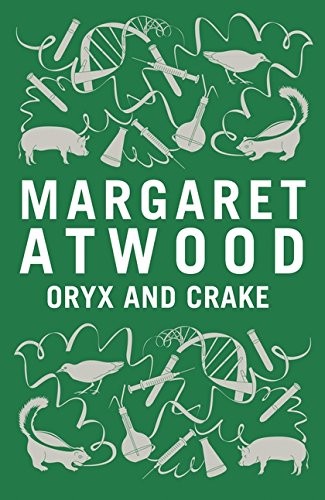 Margaret Atwood: Oryx and Crake [Hardcover] Atwood, Margaret, (Hardcover, 2009, Bloomsbury Publishing India Private Limited)