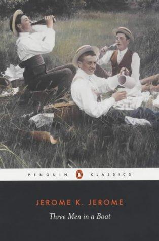 Jerome Jerome: Three Men in a Boat (Penguin Classics) (2004, Penguin Books Ltd)