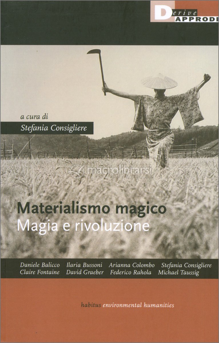 Stefania Consigliere: Materialismo magico (Paperback, Italiano language, 2023, DeriveApprodi)