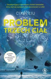 Problem trzech ciał (Polish language, 2017, Dom Wydawniczy Rebis)