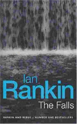 Ian Rankin: The Falls (Inspector Rebus) (Paperback, Orion mass market paperback, Orion Publishing Group, Limited)