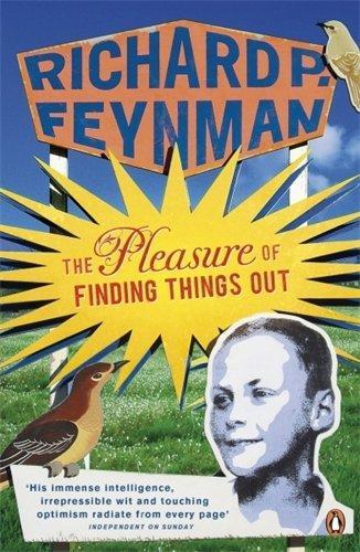 The Pleasure of Finding Things Out (Paperback, 2007, Penguin)