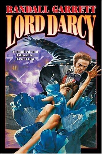 Randall Garrett: Lord Darcy (2002, Baen, Distributed by Simon & Schuster)