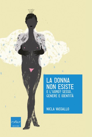 Nicla Vassallo: La donna non esiste (Paperback, Italian language, 2018, Codice Edizioni)