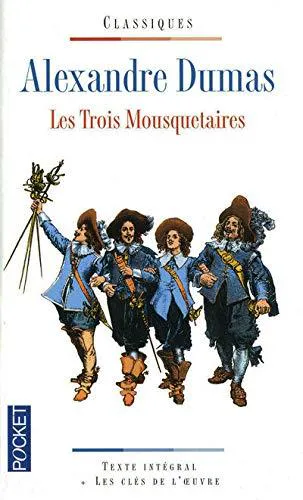 Alexandre Dumas, Alexandre Dumas: Les trois mousquetaires (French language, 2009, Presses Pocket)