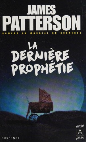 La dernière prophétie (French language, 2018, Archipoche, ARCHIPOCHE)