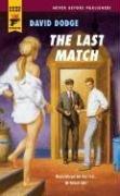 The Last Match (Hard Case Crime) (Paperback, 2006, Hard Crime Case)