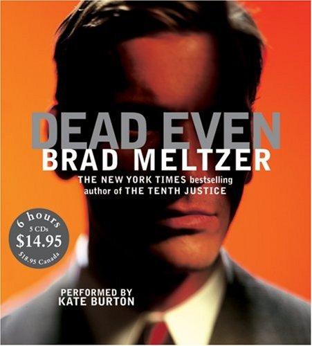 Brad Meltzer: Dead Even CD Low Price (2007, HarperAudio)