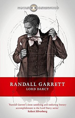 Randall Garrett: Lord Darcy (2014)