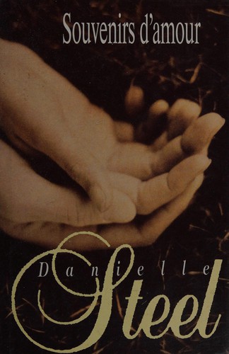 Danielle Steel: Souvenirs d'amour (French language, 1995, France loisirs)