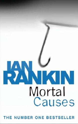 Ian Rankin: Mortal Causes (Paperback, ORION PAPERBACKS, ORION)