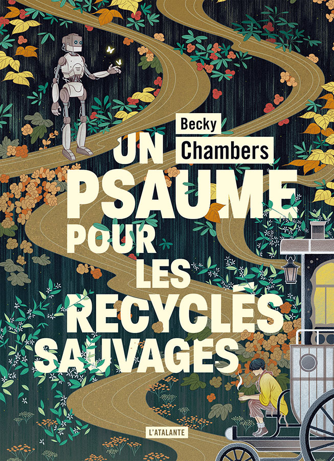 Un psaume pour les recyclés sauvages (Paperback, Français language, 2022, L'Atalante)