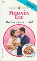 Miranda Lee: Maddie's Love - Child (From Here to Paternity) (Paperback, 1997, Harlequin)