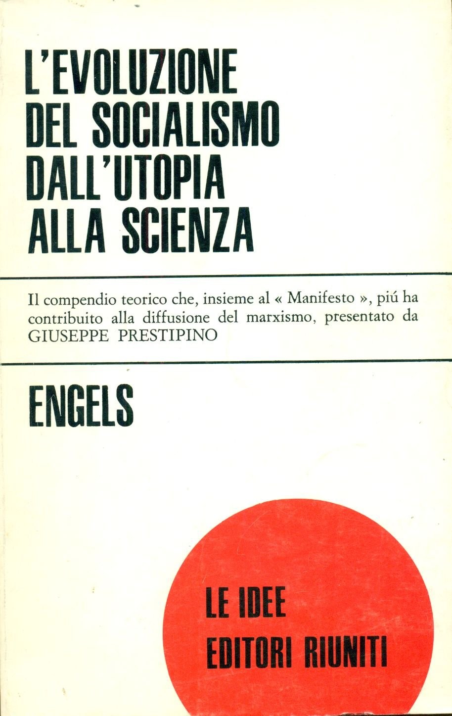 Friedrich Engels: L' evoluzione del socialismo dall'utopia alla scienza (Paperback, italiano language, Editori Riuniti)
