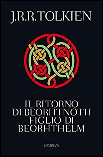Il ritorno di Beorhtnoth figlio di Beorhthelm (Paperback, Italiano language, 2019, Bompiani)