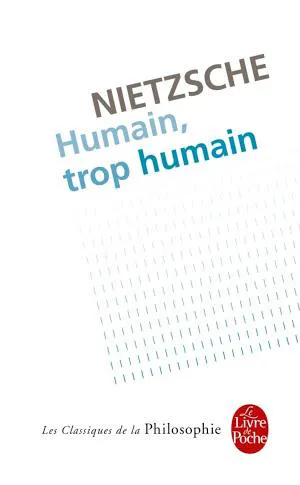Friedrich Nietzsche: Humain, trop humain (French language, 2014)