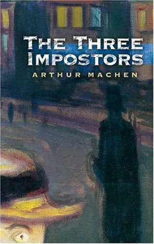 Arthur Machen: The Three Impostors (2007)
