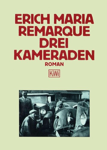 Erich Maria Remarque: Drei Kameraden (German language, 1991, Kiepenheuer & Witsch)