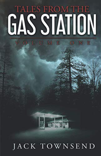 Jack Townsend: Tales from the Gas Station (Paperback, Jack Townsend)