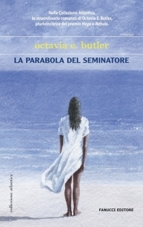 La parabola del seminatore (Paperback, Italiano language, 2006, Fanucci)
