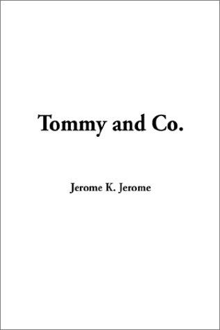 Tommy and Co (Paperback, 2002, IndyPublish.com)