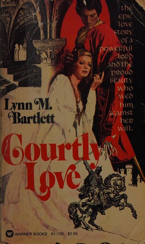 Lynn M. Bartlett: Courtly love (1979, Warner Books)