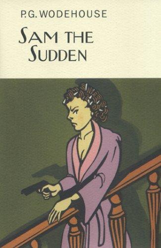 Sam the Sudden (Hardcover, 2007, Overlook Hardcover)