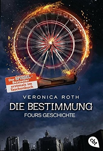 Veronica Roth: Die Bestimmung - Fours Geschichte (Paperback, cbt)