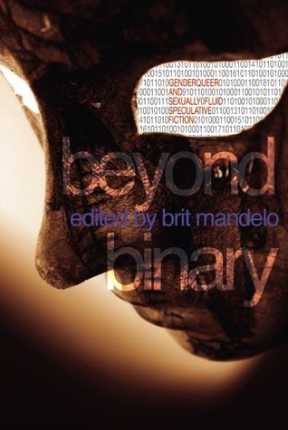 Beyond Binary (Paperback, 2012, Lethe Press)