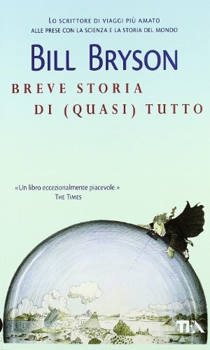 Breve storia di  tutto (Paperback, 2008, TEA)