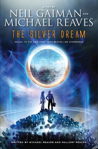 Neil Gaiman, Michael Reaves, Reaves, Mallory Reaves, Alexander Cendese: The Silver Dream (EBook)