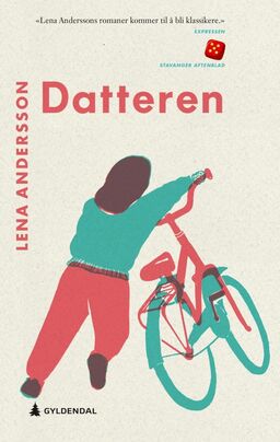 Lena Andersson: Datteren (Hardcover, Norwegian language, 2021, Gyldendal)